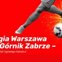 Legia Warszawa vs Górnik Zabrze – zapowiedź ligowego klasyku!