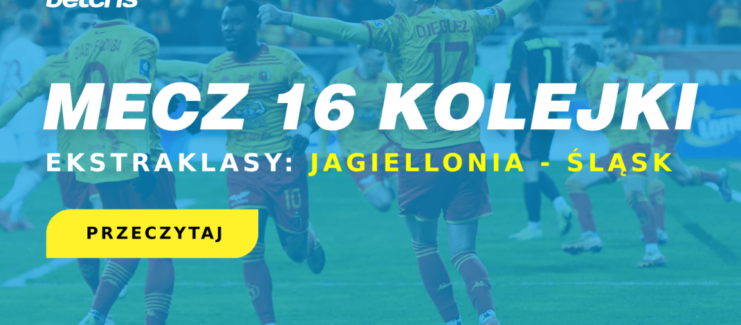 Jagiellonia Białystok – Śląsk Wrocław – zapowiedź spotkania 16. kolejki Ekstraklasy