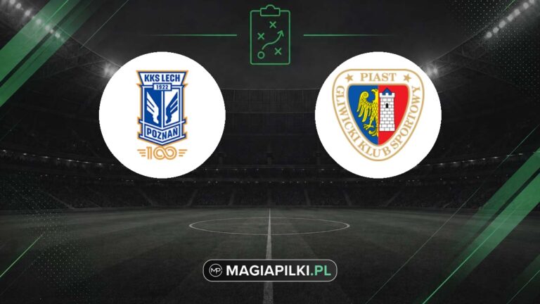 Lech Poznań - Piast Gliwice