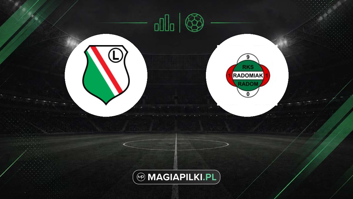 Legia Warszawa - Radomiak Radom
