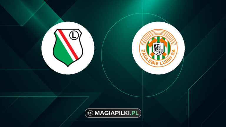 Legia Warszawa - Zagłębie Lubin