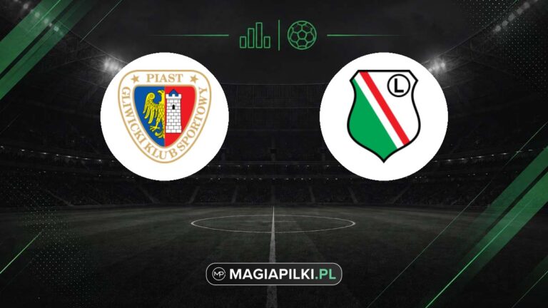Piast Gliwice - Legia Warszawa